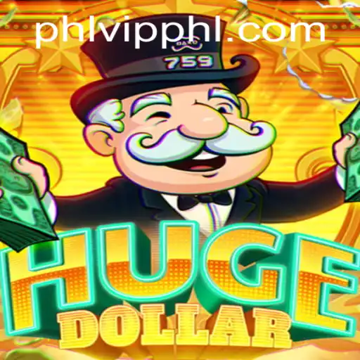 Exploring the Exciting World of HugeDollar with phlvip: A Comprehensive Guide